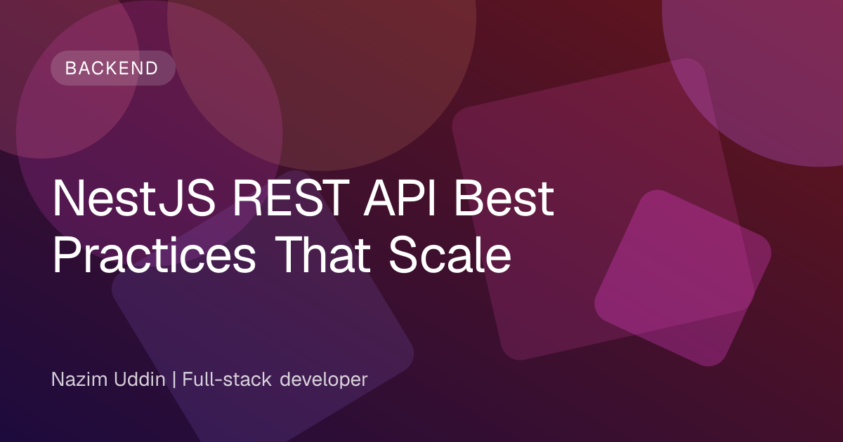 NestJS REST API Best Practices That Scale